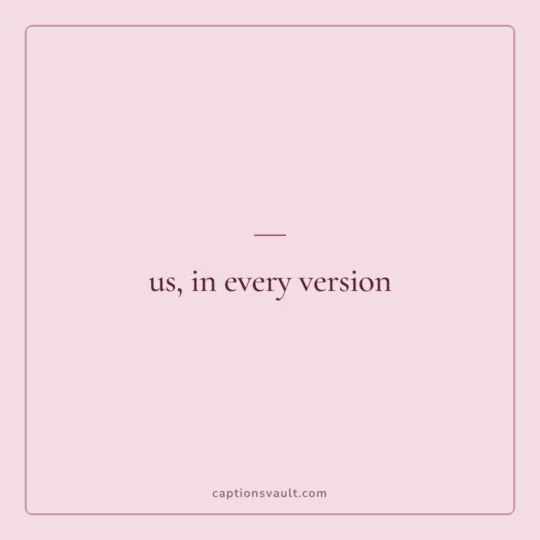 Love Captions For Instagram card: us, in every version